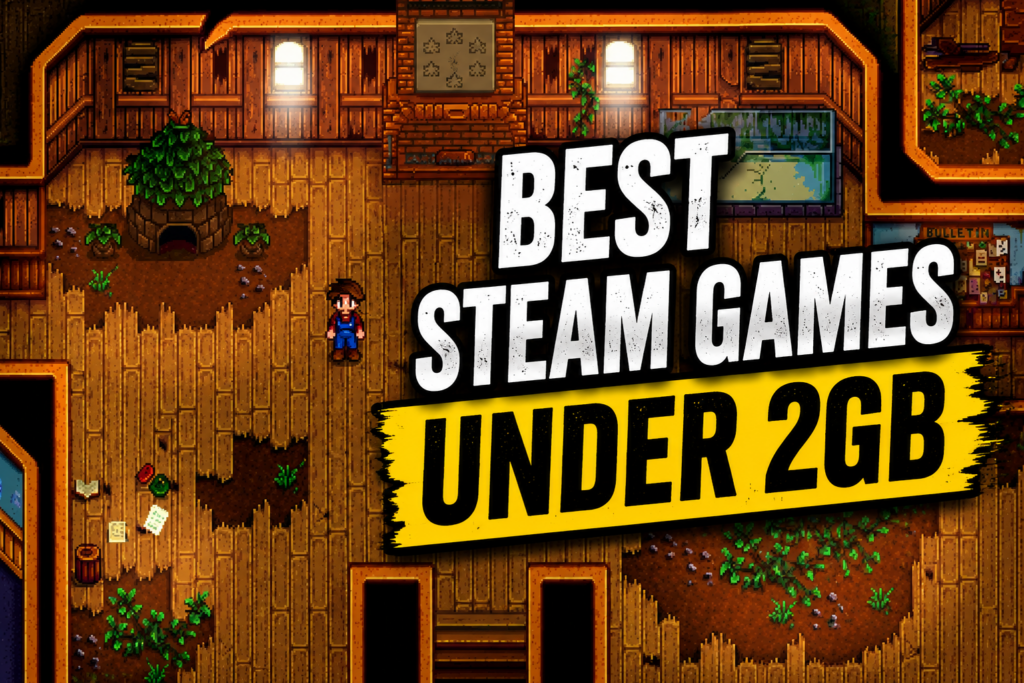 Best Steam Games Under 2GB